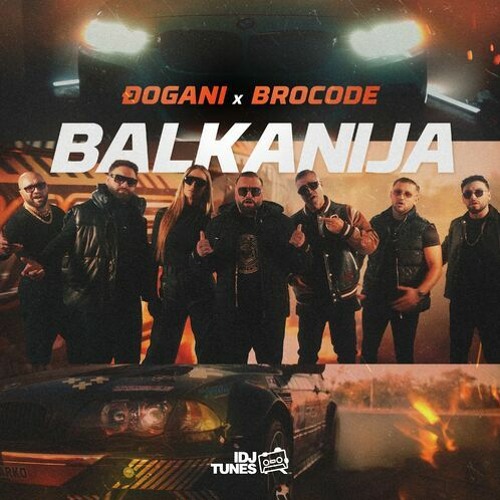 Djogani & BroCode - 2022 - Balkanija