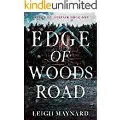 <Download> Edge of Woods Road: A Modern Gothic Fairy Tale (Driven by Despair Series Book 1)
