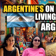 Argentines On Foreigners Moving To Argentina (Good, Or Gringo Go Home?)