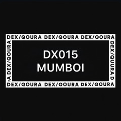 DX015 MUMBOI
