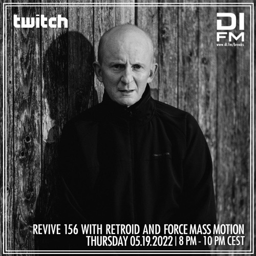 Revive 156 With Retroid And Force Mass Motion (19-05-2022)