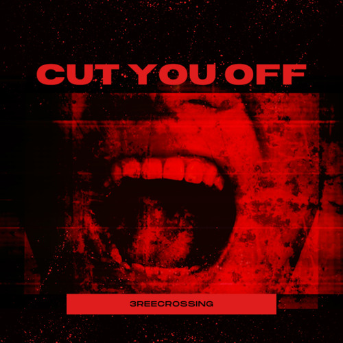 Cut You Off