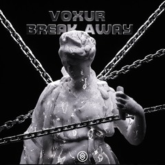 Voxur - Break Away