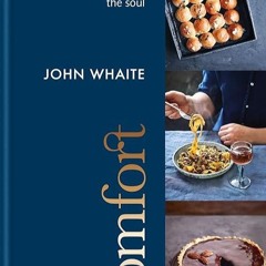 ✔read❤ Comfort: Food to Soothe the Soul