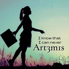 I know that I can never