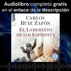 Audiolibro gratis 🎧 El Laberinto de los Espíritus