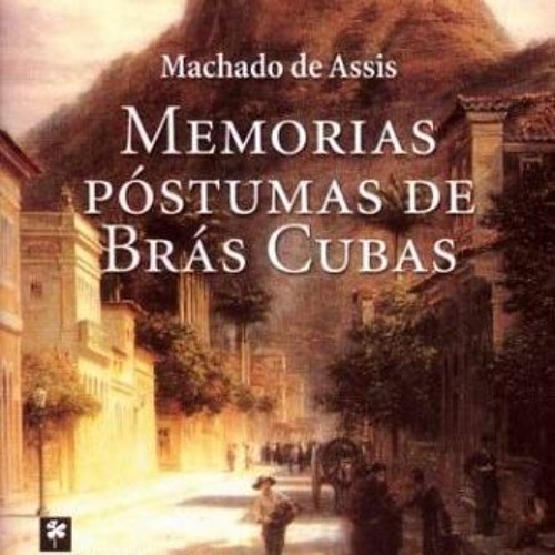 Stream 11 - The Posthumous Memoirs of Brás Cubas (Machado de Assis) from  Norfolk Libraries - Around the World in 20 Books