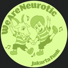 PREMIERE: We Are Neurotic - Disko Dangdut [Lisztomania Records]