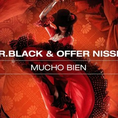 MR.BLACK & Offer Nissim - Mucho Bien (Dj. Gery & Dj. Rolee Bootleg)