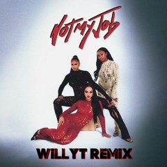 Flo - Not My Job (WillyT Remix)
