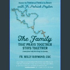 ebook [read pdf] ❤ The Family That Prays Together Stays Together: Discover the Promise and Power o