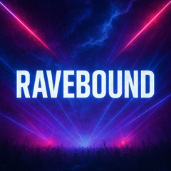 Ravebound