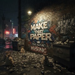 Make that Paper (Feat Kulture)