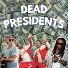 172 Dead Presidents :: Double Heads Variety Hour