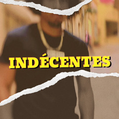 indécentes