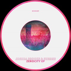 Joshua Brooks, Subdise - Zerocity EP [WHW289]