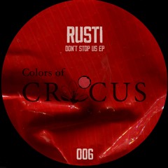 Premiere : Rusti - Dont Stop Us (COC006)
