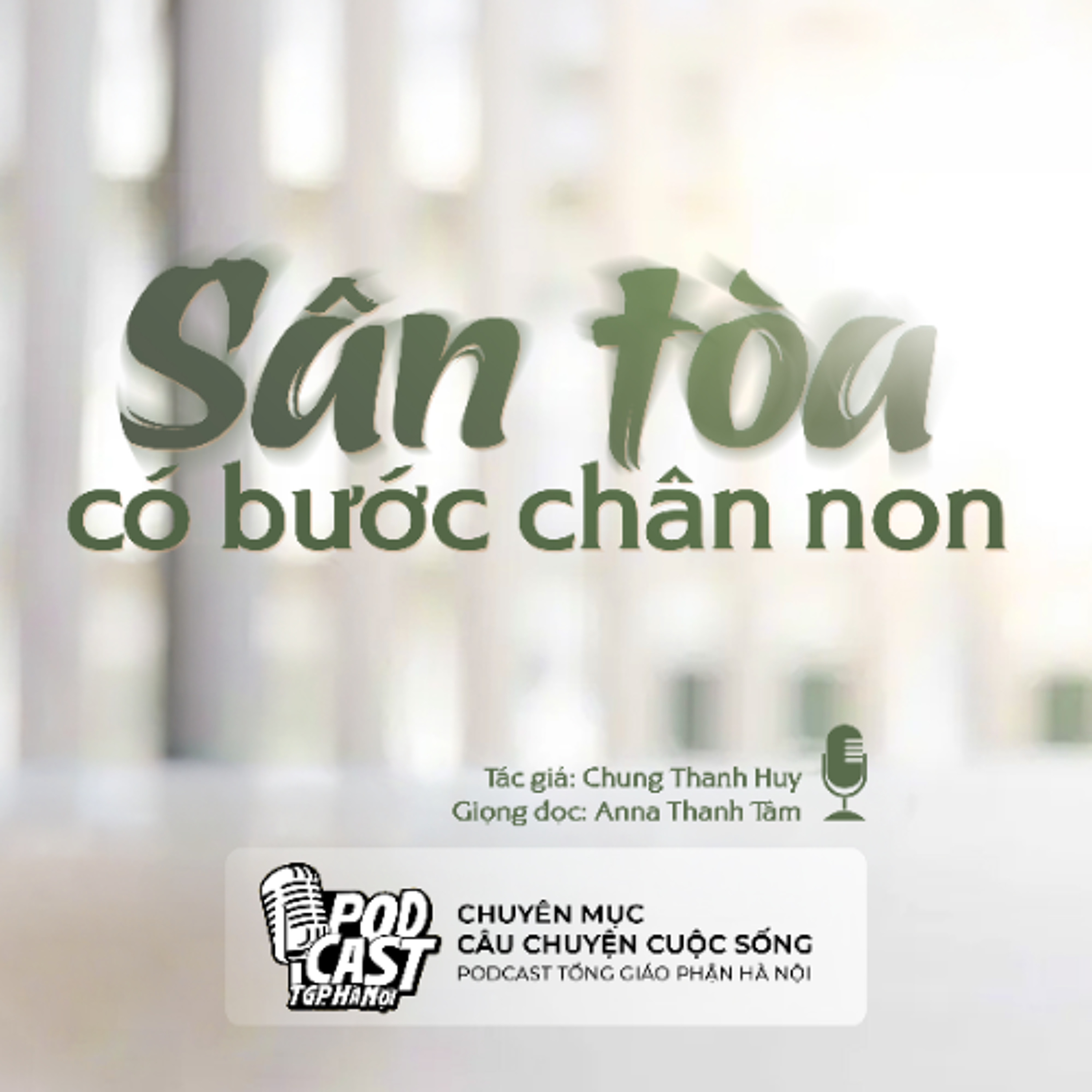 Sân tòa có bước chân non (Tg. Chung Thanh Huy) || Câu chuyện cuộc sống