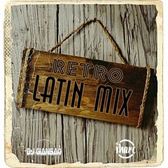 Retro Latín Mix - Dj Gian$a0 & Dj Marc