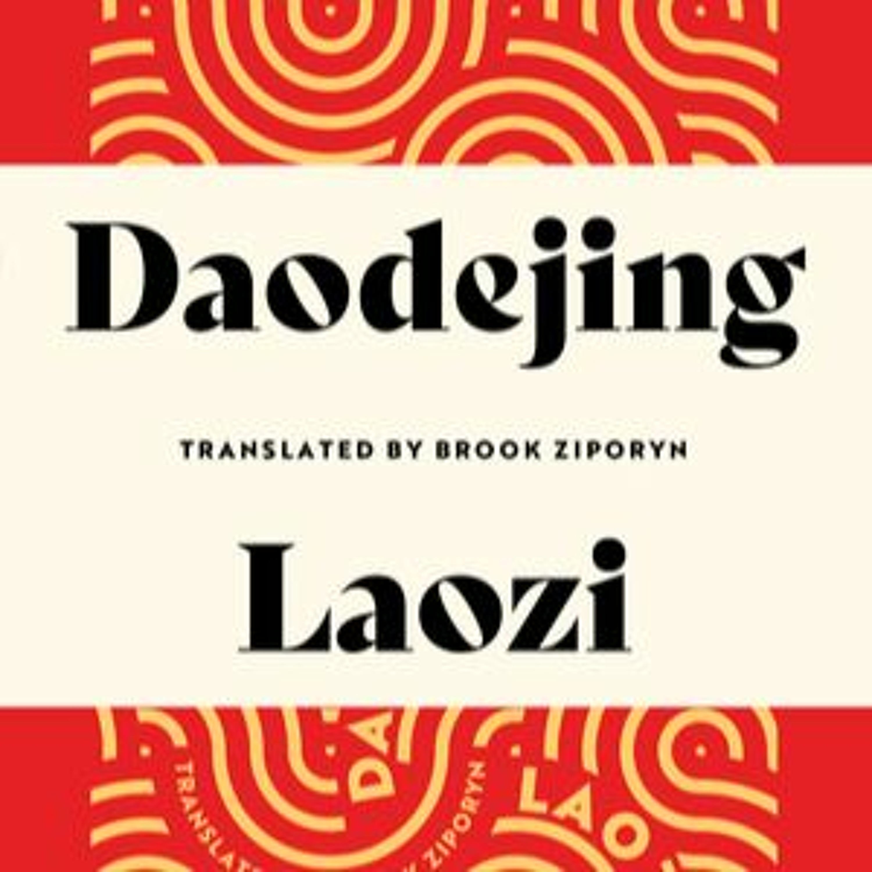The Magical Mystery Tour Feb 17 2023 Daodejing a New Translation by and with Brook Ziporyn episode artwork