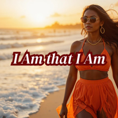 I Am that I Am