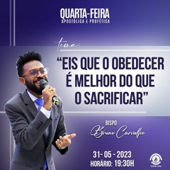 A20MOD59_20230531 Eis que o obedecer é melhor do que o sacrificar