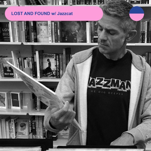 RADIO.D59B / LOST AND FOUND #26 w/ Jazzcat
