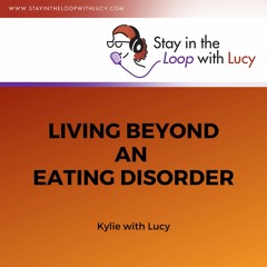 Living Beyond An Eating Disorder