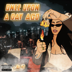 Ali B - Once Upon a Day Ago