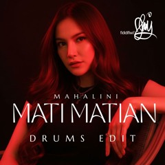 Mahalini - Mati Matian ( Tyla DRUMS)AMAPIANO EDIT