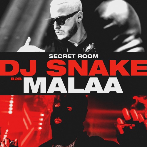 DJ SNAKE B2B MALAA - SECRET ROOM (LIVESTREAM)