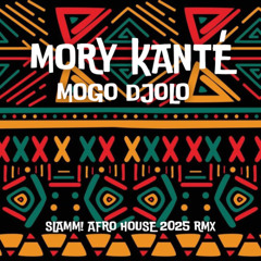 Mory Kante - Mogo Djolo (Slamm! Afro House Remix 2025)