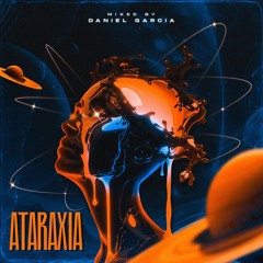 ATARAXIA - DANIEL GARCIA