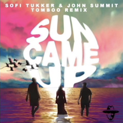 SOFI TUKKER & John Summit - Sun Came Up  (Tomboo Remix) [Extended].mp3