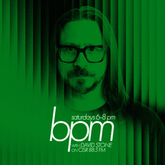 BPM with David Stone on CJSR 88.5 FM : December 20, 2025