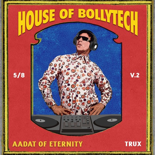 Aadat of Eternity (Trux Edit)