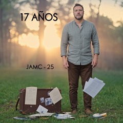 17 Años - JAMC 25