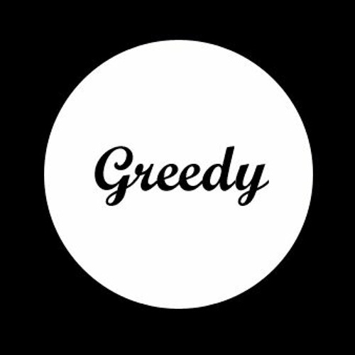 Greedy