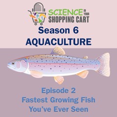 Season 6: Aquaculture | Episode 1: Bringing Seafood Closer to Home