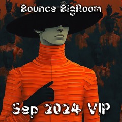 Bounce🔥BigRoom🔥VOL.655(28New Pack)(Free Download)(Free Password)