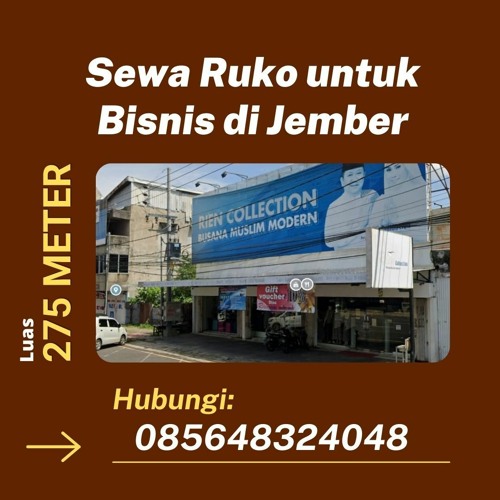 CALL/WA 085648324048, sewa ruko terdekat di Jember