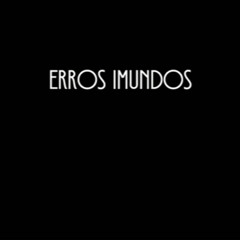 ERROS IMUNDOS (DEMO)