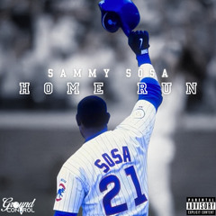 Sammy Sösa - Home Run (Explicit)