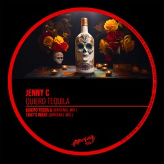 Jenny C - Quiero Tequila (Original Mix)
