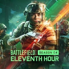 Battlefield 2042 Season 4： Eleventh Hour In