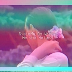 Sisters On Wire: Mėlyna Mėlyna (80's edit)