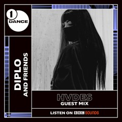 Diplo and Friends - HVDES Guest Mix