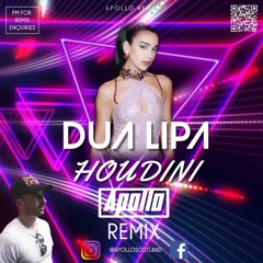 Dua Lipa - Houdini (Apollo Remix) (extended download in comments)