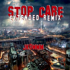STOP CARE Extended Remix