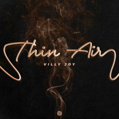Villy Joy - Thin Air